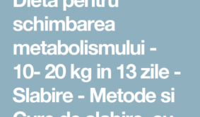 cura de slabire 20 kg in 23 zile)